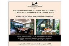 Média réf. 232 (1/1): Campagne emailing L'hôtel du Collectionneur Arc de Triomphe Paris